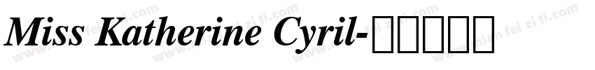 Miss Katherine Cyril字体转换